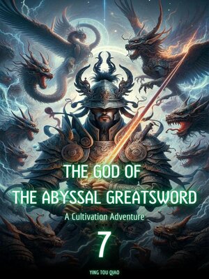 cover image of The God of the Abyssal Greatsword